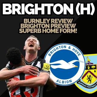 Final home game of 23/24, the race for Europe and big positives from Burnley!