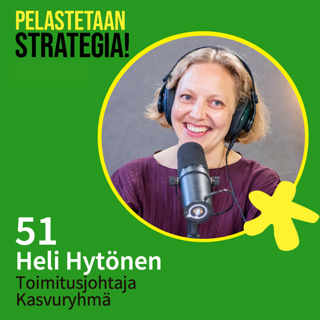 51. Heli Hytönen, Strategiatyö uudistumisen ajurina
