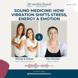 Sound Medicine: How Vibration Shifts Stress, Energy & Emotion w/ Tina Wankey | Roots of Healing