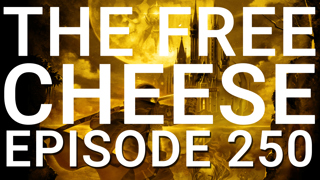 The Free Cheese Episode 250: Bloodstained