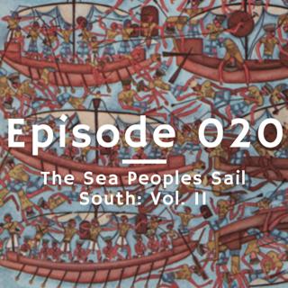 020 - The Sea Peoples Sail South: Vol. II
