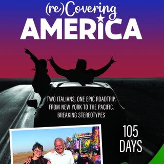 (Re)Covering America, Two Italians, One Epic Roadtrip, From New York to the Pacific