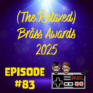 Episode 83: Bråss Awards 2025
