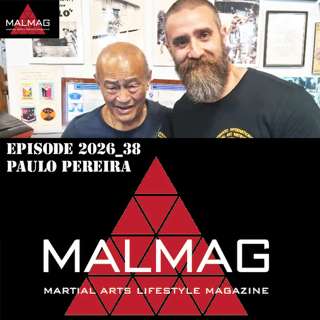 The Martial Arts Lifestyle Podcast Hosted by Tim Becherer Episode 2026_38 with Paulo Pereira