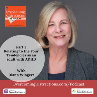 Part 2-Relating to the Four Tendencies as an adult with ADHD