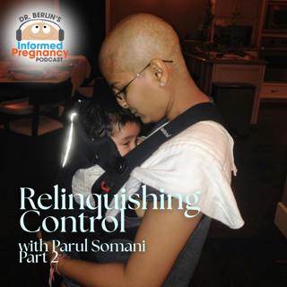 Ep. 506 Reliquishing Control with Parul Somani Part 2