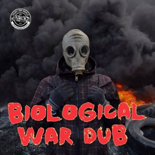 BIOLOGICAL WAR DUB