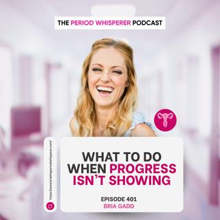 Eps 401: What to Do When Progress Isn’t Showing