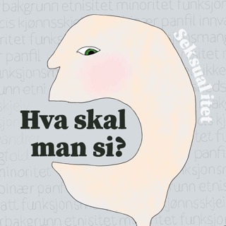 3/4: Hva skal man si – om seksualitet?