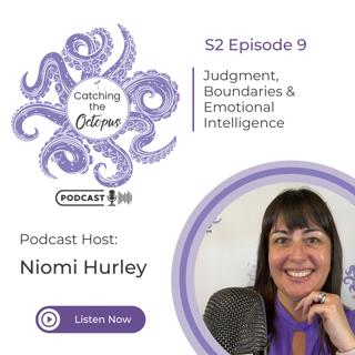 S2E9 - Judgment, Boundaries & Emotional Intelligence: Stop Gossiping, Stop Self-Criticism & Reclaim Your Power