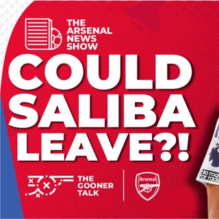 The Arsenal News Show EP539: William Saliba, North London Derby, Trossard, Gabriel & More!