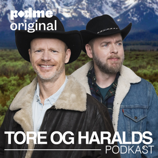 Tore og Haralds podkast