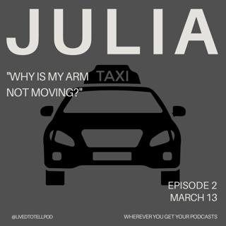 S1 Ep32: Improved Audio - Julia - "Why Is My Arm Not Moving?"