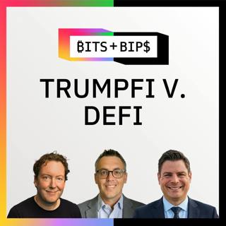 Lessons From A Successful Tokenization Project & What Market Structure Reveals About Trump-Linked WLFI’s False Promises: Bits + Bips - Ep. 986