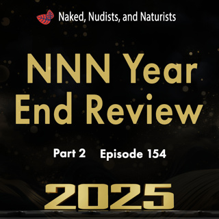 Ep. 154 - Our 2025 Naked Review - Part 2 (Frank/Lisa #23)