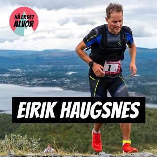 #152 - Eirik Haugsnes | O2-Beistet Fra Nord