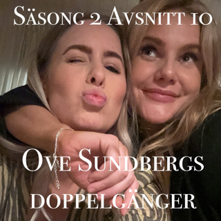 2.10 - Ove Sundbergs doppelgänger