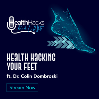 Hacking Your Feet ft. Dr. Colin Dombroski