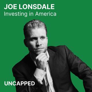 Uncapped #51 | Joe Lonsdale from 8VC