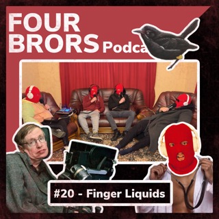 #20 - Finger Liquids