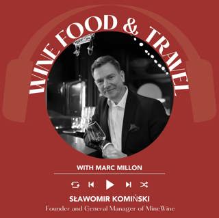 Ep 2337 Sławomir Komiński | Wine, Food & Travel with Marc Millon