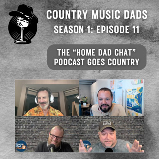 The "Home Dad Chat" Podcast Goes Country