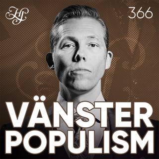 #366 - VÄNSTERPOPULISM