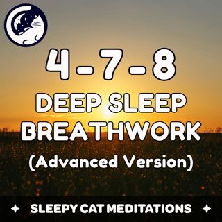 4-7-8 Advanced Breathing Exercise (Sleep Version)