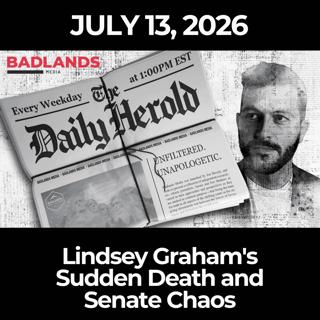 The Daily Herold: 7/13/26 - Lindsey Graham's Sudden Death and Senate Chaos