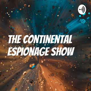 The Continental Espionage Show