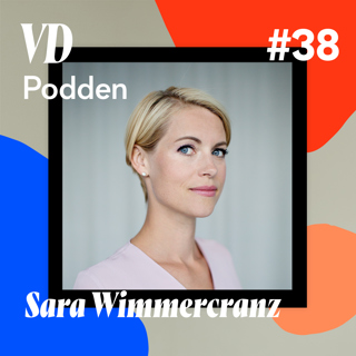 #38: Sara Wimmercranz - om fördomsfritt riskkapital