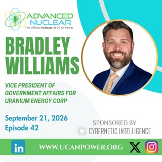 42 - Brad Williams - The Bottleneck in America's Nuclear Fuel Supply