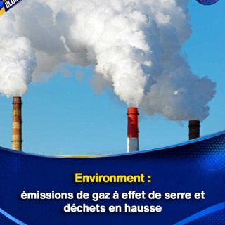 Environment : émissions de gaz à effet de serre et déchets en hausse