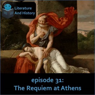 Episode 31: The Requiem at Athens (Sophocles' Oedipus at Colonus)