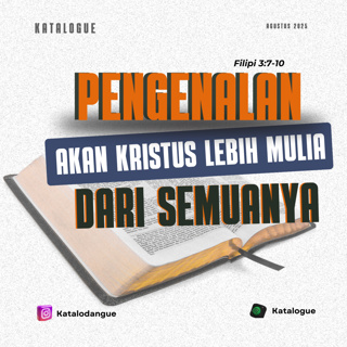 Pengenalan Akan Kristus Lebih Mulia Dari Semuanya