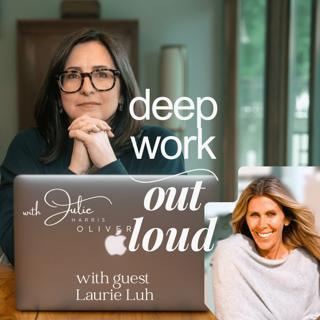 Why We Resist Change (and How to Take the Tiny Next Step) | Deep Work Out Loud w/ Laurie Luh