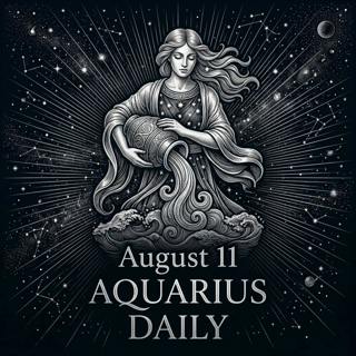 Tuesday, August 11, 2026 Aquarius Horoscope Today