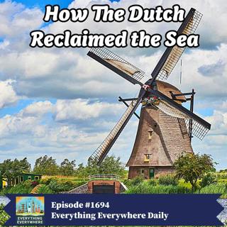 How the Dutch Reclaimed Land From the Sea