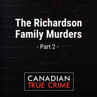 The Richardson Family Murders [2]