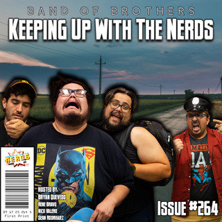 The Longest Walks in Life Lead to the Heaviest Emotions | Keeping Up with the Nerds Issue #264