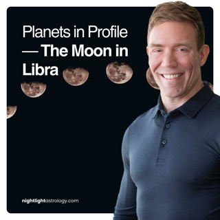 Planets in Profile — The Moon in Libra