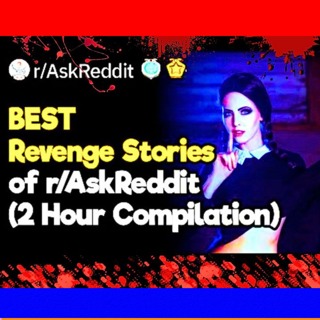 The Best Reddit Revenge Stories 2 Hour Compilation