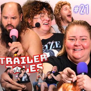 S2 Ep21: Darryl makes us SICK | Trailer Tales w/ Trailer Trash Tammy, Dave Gunther & Crystal | Ep 21