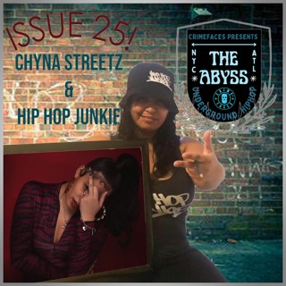 The Abyss Podcast - Season 2 - Issue 25: Chyna Streetz & Hip Hop Junkie