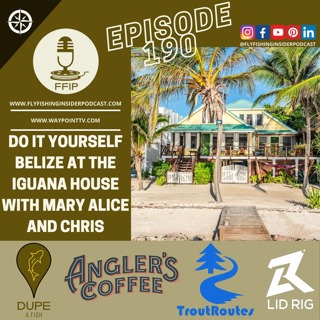 DIY Fly Fishing for Bonefish, Permit, Snook, and Tarpon at the Iguana House Belize