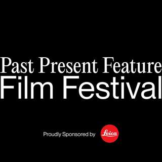 Past Present Feature Film Festival (Nov. 19-21) in Hollywood, CA • Tickets @ pastpresentfeature.eventive.org