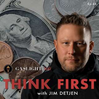 #65 The Coin Shortage That Wasn’t · Think First
