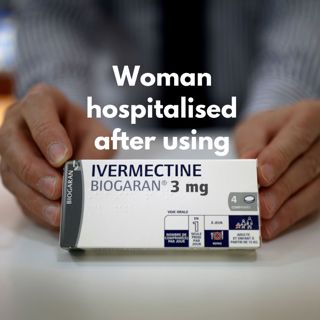 #266: Woman Hospitalised After Using Ivermectine