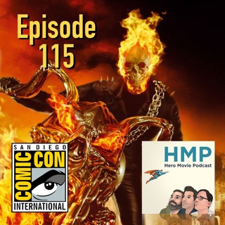 Episode 115- Ghost Rider (2007) and Comic Con 2016