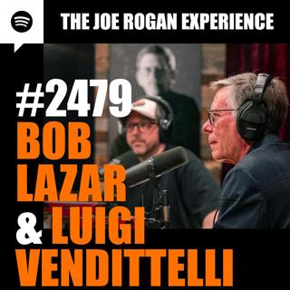#2479 - Bob Lazar & Luigi Vendittelli